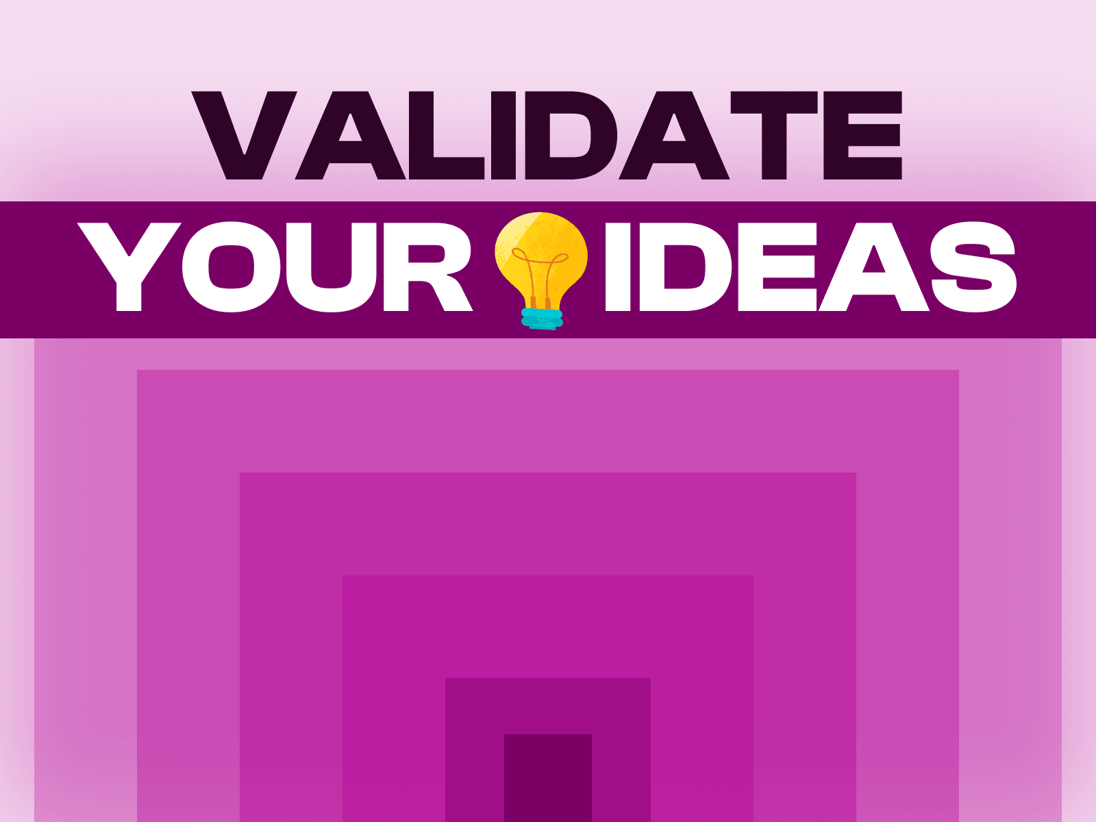 How to Validate Your Business Idea with a Minimum Viable Product (MVP)
